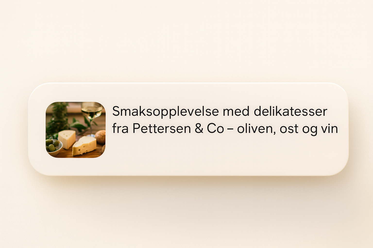 Smaksopplevelse hos Pettersen & Co med ost, oliven og vin